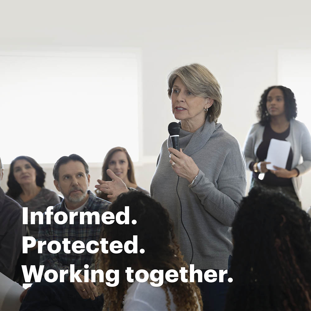 Community engagement: Informed. Protected. Working together.