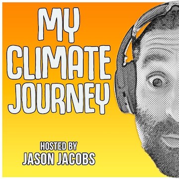 My Climate Journey Hosted By Jason Jacobs