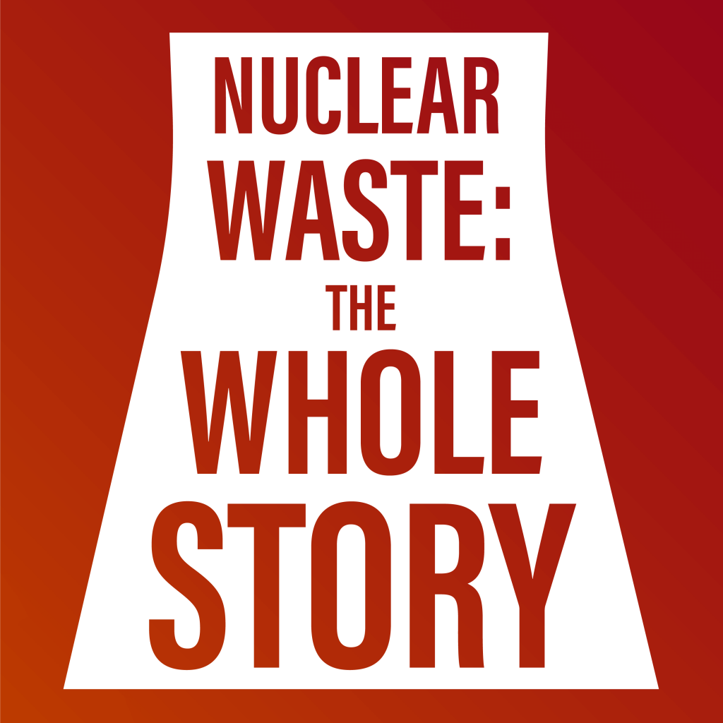 Nuclear Waste: The Whole Story Logo